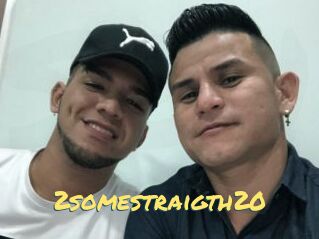 2somestraigth20