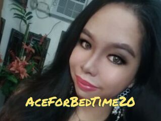 AceForBedTime20