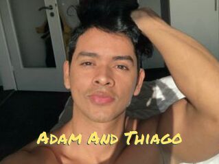 Adam_And_Thiago