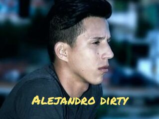 Alejandro_dirty