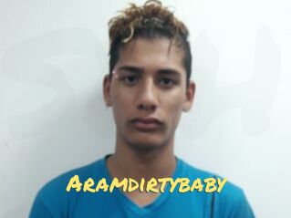 Aramdirtybaby