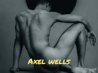 Axel_wells