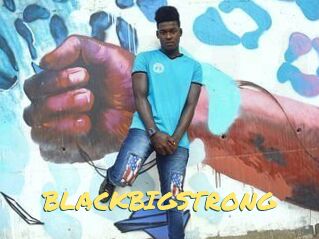 BLACKBIGSTRONG