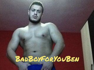 BadBoyForYouBen