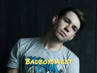Badboysweet