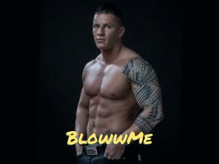 BlowwMe