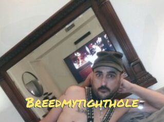 Breedmytighthole