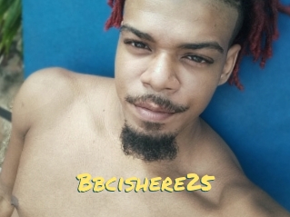 Bbcishere25