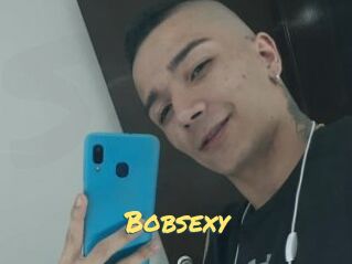 Bobsexy