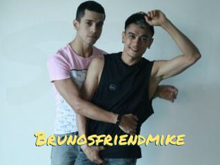 Brunosfriendmike