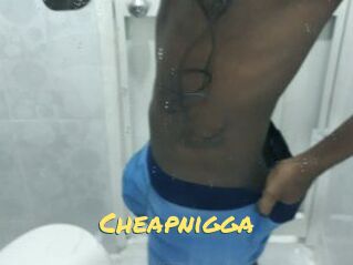 Cheapnigga
