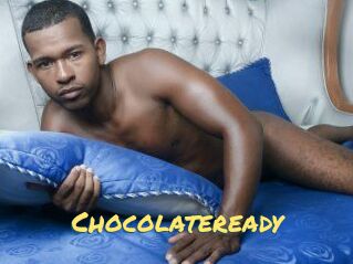 Chocolateready