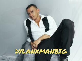 DYLANXMANBIG