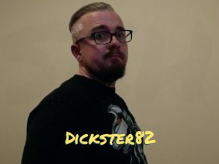 Dickster82