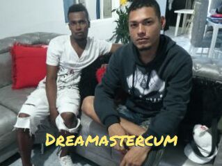 Dreamastercum