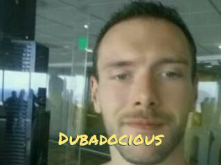 Dubadocious