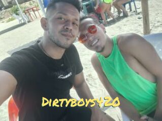 Dirtyboys420