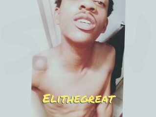 Elithegreat