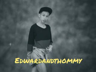 Edwardandthommy