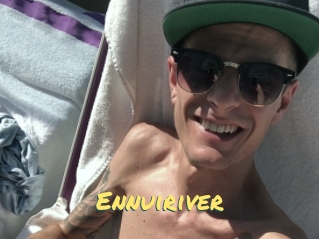 Ennuiriver