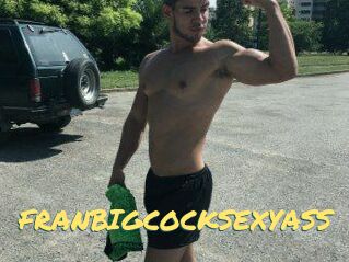 FRANBIGCOCKSEXYASS