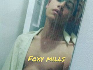 Foxy_mills