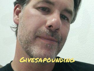 Givesapounding