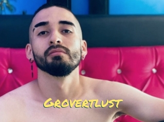 Grovertlust