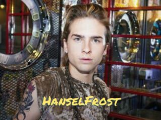 HanselFrost