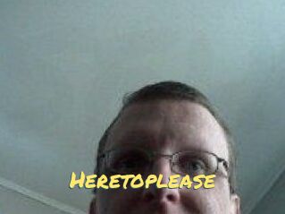 Heretoplease