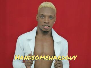 Handsomehardguy