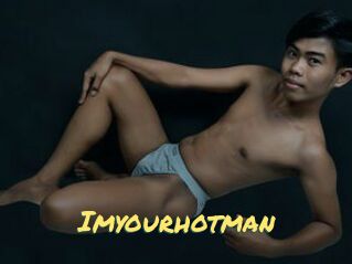 Imyourhotman