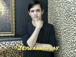 Jeywannaplay
