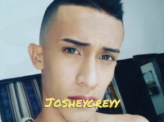 Josheygreyy