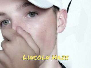 Lincoln_Haze