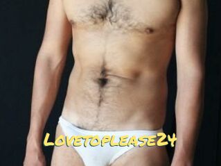 Lovetoplease24