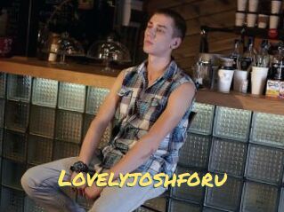 Lovelyjoshforu