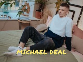 MICHAEL_DEAL