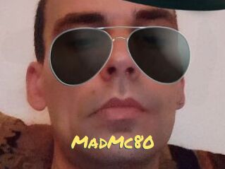 MadMc80