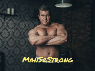 ManSoStrong
