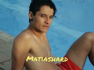 Matiashard