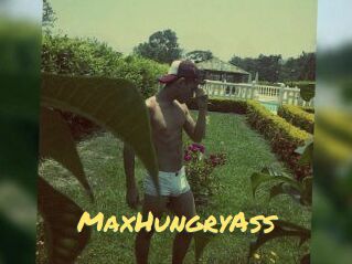 MaxHungryAss