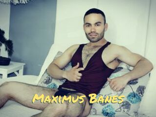 Maximus_Banes