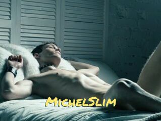 MichelSlim