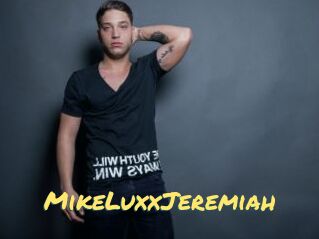 MikeLuxxJeremiah