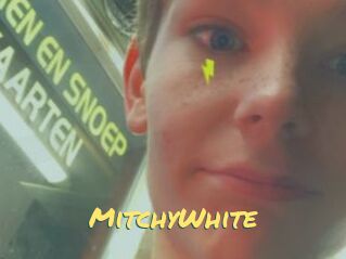 MitchyWhite