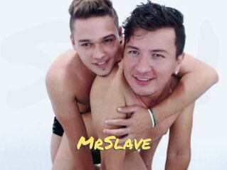 MrSlave