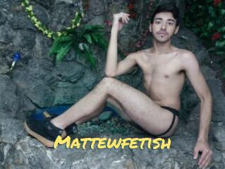 Mattewfetish