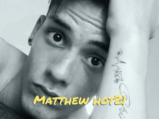 Matthew_hot21