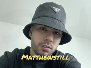 Matthewstill